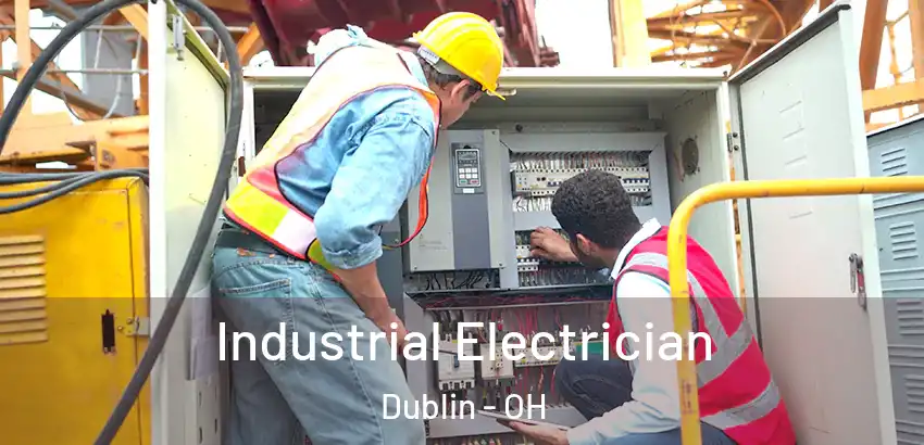Industrial Electrician Dublin - OH